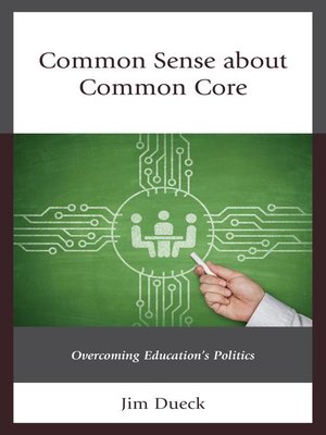 cover image of Common Sense about Common Core